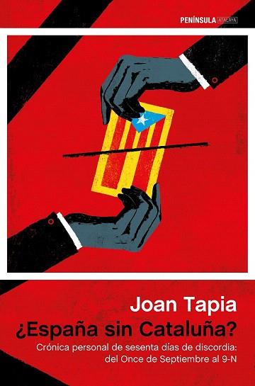 ¿ESPAÑA SIN CATALUÑA? | 9788499423760 | JOAN TAPIA | Llibres Parcir | Librería Parcir | Librería online de Manresa | Comprar libros en catalán y castellano online