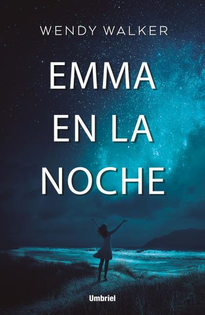 EMMA EN LA NOCHE | 9788416517077 | WALKER, WENDY | Llibres Parcir | Llibreria Parcir | Llibreria online de Manresa | Comprar llibres en català i castellà online