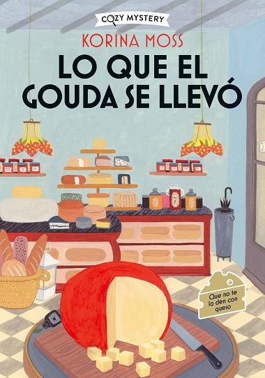LO QUE EL GOUDA SE LLEVÓ (COZY MYSTERY) | 9788410206977 | MOSS, KORINA | Llibres Parcir | Llibreria Parcir | Llibreria online de Manresa | Comprar llibres en català i castellà online