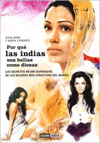 Por qué las indias son bellas como diosas | 9788475567891 | Miró, Asha/Langreo, Núria | Llibres Parcir | Librería Parcir | Librería online de Manresa | Comprar libros en catalán y castellano online