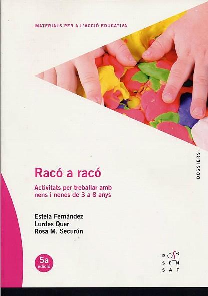 RACO A RACO activitats treballar nens 3 a 8 anys | 9788489149090 | FERNANDEZ - QUER - SECURUN | Llibres Parcir | Llibreria Parcir | Llibreria online de Manresa | Comprar llibres en català i castellà online
