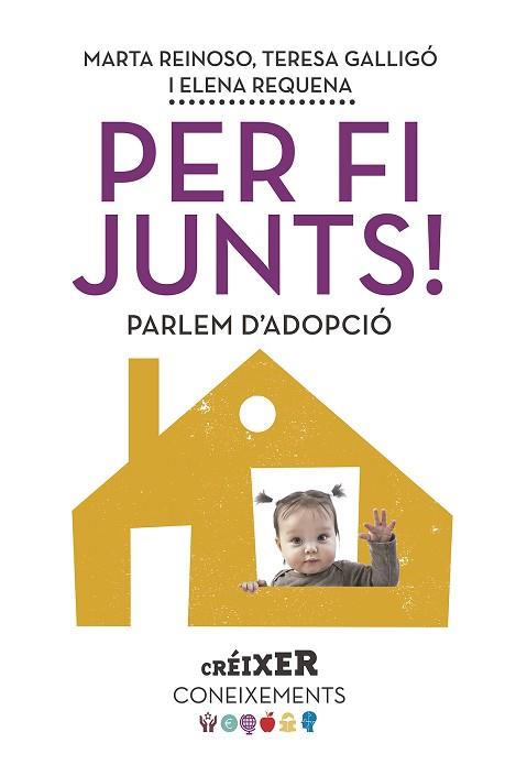 PER FI JUNTS! PARLEM D'ADOPCIÓ | 9788498839623 | REQUENA VARÓN, ELENA/GALLIGÓ MINGO, M. TERESA/REINOSO BERNUZ, MARTA | Llibres Parcir | Librería Parcir | Librería online de Manresa | Comprar libros en catalán y castellano online