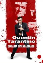 QUENTIN TARANTINO - CINEASTA DESENCADENADO | 9788417956196 | CORRAL, JUAN M. | Llibres Parcir | Llibreria Parcir | Llibreria online de Manresa | Comprar llibres en català i castellà online