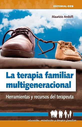 LA TERAPIA FAMILIAR MULTIGENERACIONAL | 9788490239001 | ANDOLFI, MAURIZIO | Llibres Parcir | Librería Parcir | Librería online de Manresa | Comprar libros en catalán y castellano online