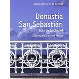 DONOSTIA-SAN SEBASTIÁN | 9788494407734 | MARTIN ALVAREZ, IBON/MUÑOZ GABILONDO, ALVARO | Llibres Parcir | Llibreria Parcir | Llibreria online de Manresa | Comprar llibres en català i castellà online
