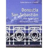 DONOSTIA-SAN SEBASTIÁN | 9788494407734 | MARTIN ALVAREZ, IBON/MUÑOZ GABILONDO, ALVARO | Llibres Parcir | Librería Parcir | Librería online de Manresa | Comprar libros en catalán y castellano online