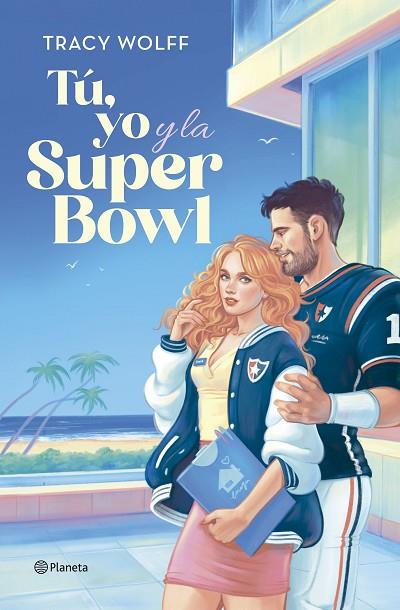 TÚ, YO Y LA SUPER BOWL | 9788408292432 | WOLFF, TRACY | Llibres Parcir | Librería Parcir | Librería online de Manresa | Comprar libros en catalán y castellano online