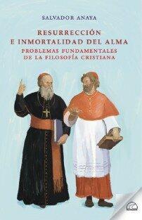 RESURRECCIÓN E INMORTALIDAD DEL ALMA | 9788412682397 | ANAYA GONZALEZ, SALVADOR | Llibres Parcir | Librería Parcir | Librería online de Manresa | Comprar libros en catalán y castellano online