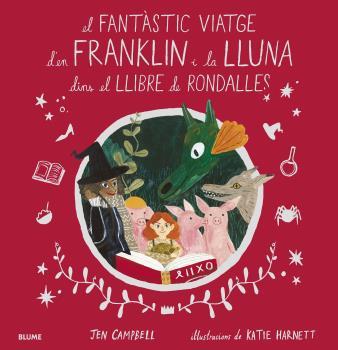 EL FANTÀSTIC VIATGE D'EN FRANKLIN I LA LLUNA DINS EL LLIBRE DE RONDALLES | 9788418075056 | CAMPBELL, JEN/HARNETT, KATIE | Llibres Parcir | Librería Parcir | Librería online de Manresa | Comprar libros en catalán y castellano online