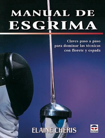 MANUAL DE ESGRIMA | 9788479024093 | CHERIS | Llibres Parcir | Librería Parcir | Librería online de Manresa | Comprar libros en catalán y castellano online