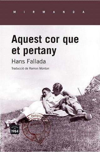AQUEST COR QUE ET PERTANY | 9788415835639 | FALLADA, HANS | Llibres Parcir | Llibreria Parcir | Llibreria online de Manresa | Comprar llibres en català i castellà online