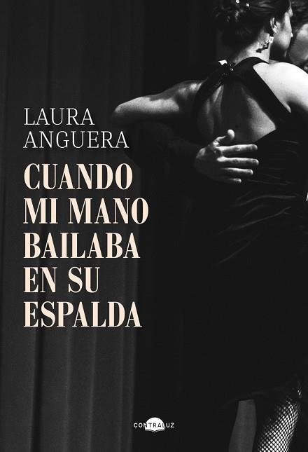 CUANDO MI MANO BAILABA EN SU ESPALDA | 9791387810139 | ANGUERA, LAURA | Llibres Parcir | Llibreria Parcir | Llibreria online de Manresa | Comprar llibres en català i castellà online