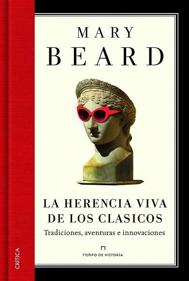 LA HERENCIA VIVA DE LOS CLÁSICOS | 9788498926163 | MARY BEARD | Llibres Parcir | Librería Parcir | Librería online de Manresa | Comprar libros en catalán y castellano online