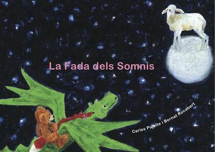 LA FADA DELS SOMNIS | 9788494416682 | PUJALTE VIZCAÍNO, CARLES | Llibres Parcir | Llibreria Parcir | Llibreria online de Manresa | Comprar llibres en català i castellà online
