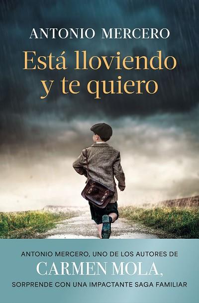 ESTÁ LLOVIENDO Y TE QUIERO | 9788408308843 | MERCERO, ANTONIO | Llibres Parcir | Llibreria Parcir | Llibreria online de Manresa | Comprar llibres en català i castellà online