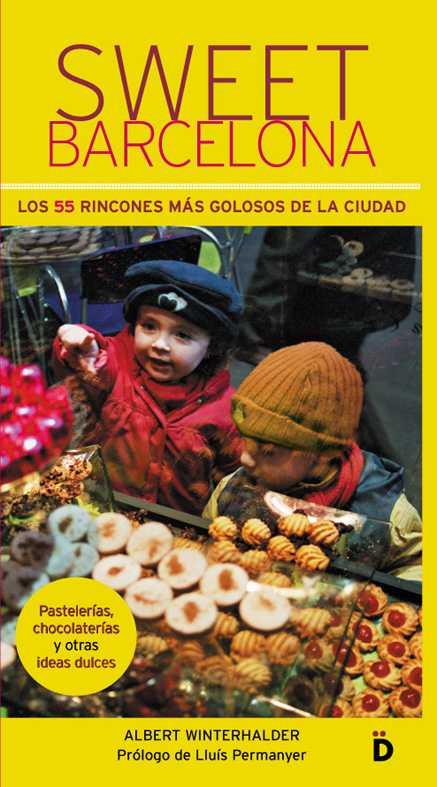 SWEET BARCELONA | 9788460904038 | WINTERHALDER | Llibres Parcir | Librería Parcir | Librería online de Manresa | Comprar libros en catalán y castellano online