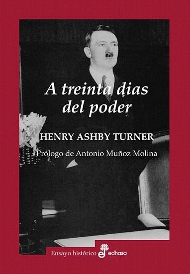 A TREINTA DIAS DEL PODER | 9788435026222 | HENRY ASHBY TURNER | Llibres Parcir | Llibreria Parcir | Llibreria online de Manresa | Comprar llibres en català i castellà online