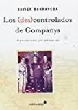 LOS (DES)CONTROLADOS DE COMPANYS | 9788415570646 | BARRAYCOA, JAVIER | Llibres Parcir | Librería Parcir | Librería online de Manresa | Comprar libros en catalán y castellano online