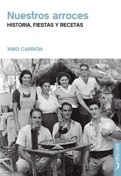 NUESTROS ARROCES | 9788412793512 | CARRIÓN, XIMO | Llibres Parcir | Llibreria Parcir | Llibreria online de Manresa | Comprar llibres en català i castellà online