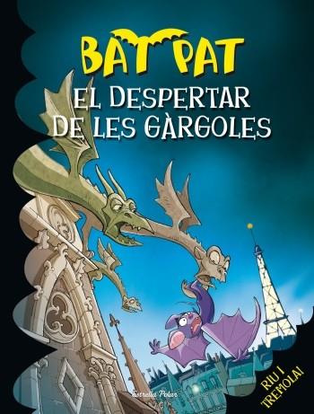 El despertar de les gàrgoles | 9788499329222 | BAT PAT | Llibres Parcir | Librería Parcir | Librería online de Manresa | Comprar libros en catalán y castellano online