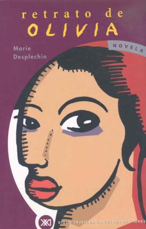 RETRATO DE OLIVIA | 9788432310102 | DESPLECHIN | Llibres Parcir | Librería Parcir | Librería online de Manresa | Comprar libros en catalán y castellano online