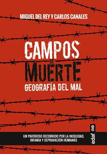 CAMPOS DE MUERTE. GEOGRAFIA DEL MAL | 9788441436268 | CANALES, CARLOS/DEL REY, MIGUEL | Llibres Parcir | Llibreria Parcir | Llibreria online de Manresa | Comprar llibres en català i castellà online