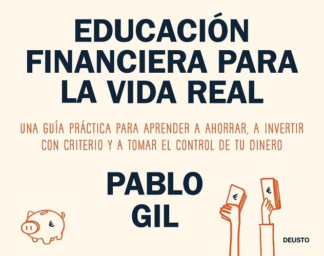 EDUCACIÓN FINANCIERA PARA LA VIDA REAL | 9788423440733 | GIL, PABLO | Llibres Parcir | Librería Parcir | Librería online de Manresa | Comprar libros en catalán y castellano online