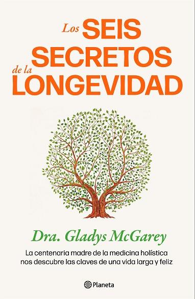 LOS SEIS SECRETOS DE LA LONGEVIDAD | 9788408284703 | DRA. GLADYS MCGAREY | Llibres Parcir | Llibreria Parcir | Llibreria online de Manresa | Comprar llibres en català i castellà online