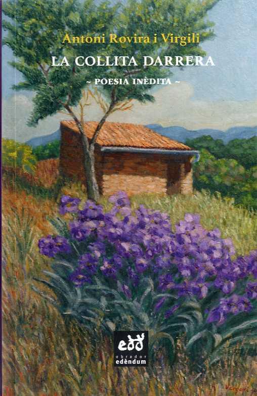 LA COLLITA DARRERA | 9788494756672 | ROVIRA I VIRGILI, ANTONI | Llibres Parcir | Llibreria Parcir | Llibreria online de Manresa | Comprar llibres en català i castellà online
