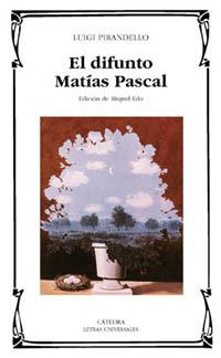 DIFUNTO MATIAS PASCAL | 9788437616551 | PIRANDELLO | Llibres Parcir | Librería Parcir | Librería online de Manresa | Comprar libros en catalán y castellano online