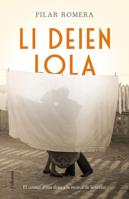 LI DEIEN LOLA | 9788466421232 | PILAR ROMERA AGUILÀ | Llibres Parcir | Librería Parcir | Librería online de Manresa | Comprar libros en catalán y castellano online