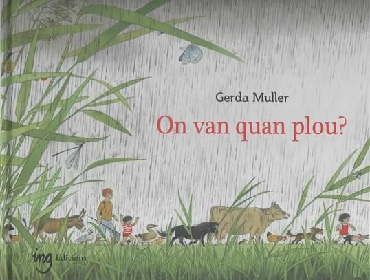 ON VAN QUAN PLOU? | 9788412322163 | MULER, GERDA | Llibres Parcir | Llibreria Parcir | Llibreria online de Manresa | Comprar llibres en català i castellà online