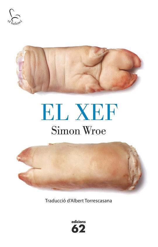 EL XEF | 9788429773200 | SIMON WROE | Llibres Parcir | Llibreria Parcir | Llibreria online de Manresa | Comprar llibres en català i castellà online