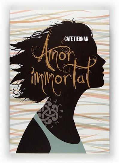 AMOR IMMORTAL | 9788466128278 | CATE TIERNAN | Llibres Parcir | Librería Parcir | Librería online de Manresa | Comprar libros en catalán y castellano online