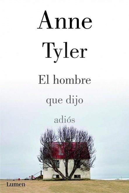 EL HOMBRE QUE DIJO ADIÓS | 9788426421333 | TYLER,ANNE | Llibres Parcir | Librería Parcir | Librería online de Manresa | Comprar libros en catalán y castellano online