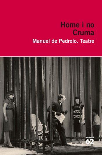 CRUMA HOMES I NO col educaula rosa | 9788492672929 | MANUEL DE PEDROLO | Llibres Parcir | Llibreria Parcir | Llibreria online de Manresa | Comprar llibres en català i castellà online
