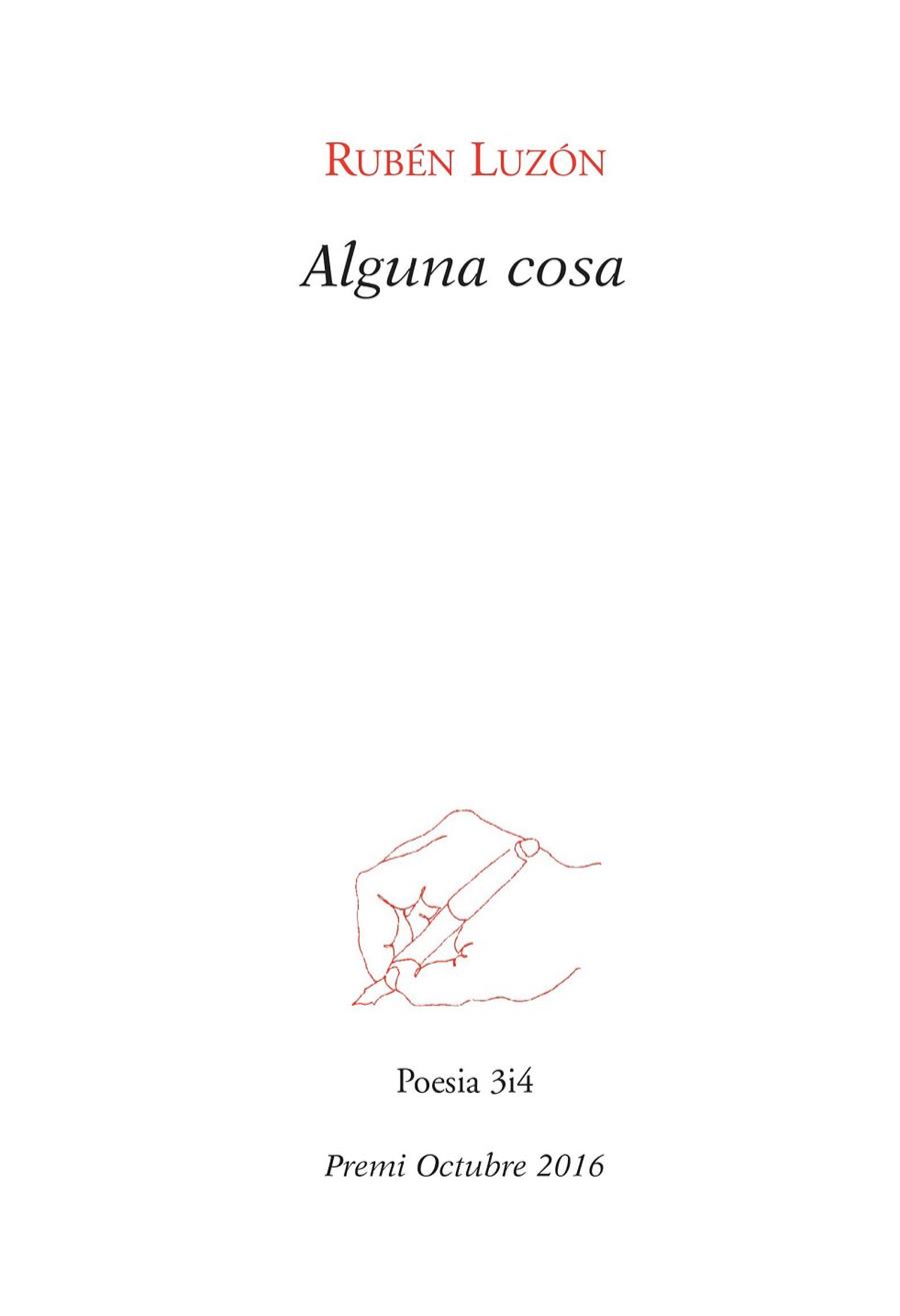 ALGUNA COSA | 9788416789719 | LUZÓN, RUBÉN | Llibres Parcir | Llibreria Parcir | Llibreria online de Manresa | Comprar llibres en català i castellà online