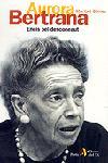 AURORA BERTRANA ENCIS PEL DESCONEGUT | 9788473068475 | GOMEZ MARIBEL | Llibres Parcir | Librería Parcir | Librería online de Manresa | Comprar libros en catalán y castellano online