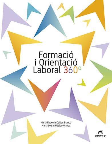 FORMACIÓ I ORIENTACIÓ LABORAL 360° | - | CALDAS BLANCO, MARÍA EUGENIA / HIDALGO ORTEGA, MARÍA LUISA | Llibres Parcir | Llibreria Parcir | Llibreria online de Manresa | Comprar llibres en català i castellà online