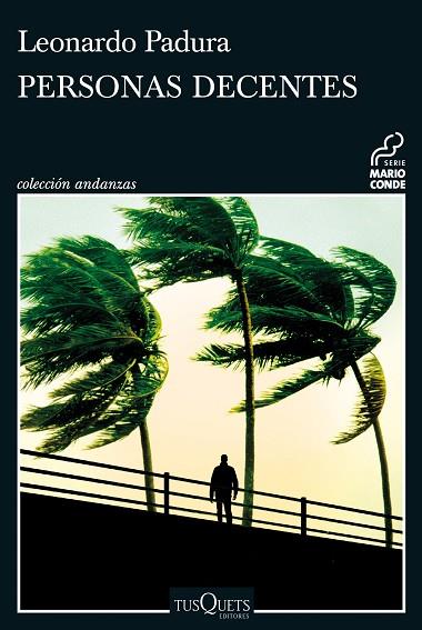 PERSONAS DECENTES | 9788411071604 | PADURA, LEONARDO | Llibres Parcir | Llibreria Parcir | Llibreria online de Manresa | Comprar llibres en català i castellà online