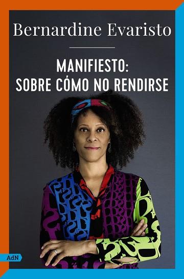 MANIFIESTO: SOBRE CÓMO NO RENDIRSE (ADN) | 9788411481502 | EVARISTO, BERNARDINE | Llibres Parcir | Llibreria Parcir | Llibreria online de Manresa | Comprar llibres en català i castellà online
