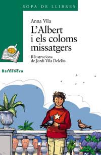 L ' ALBERT I ELS COLOMS MISSATGERS | 9788448912017 | VILA, ANNA | Llibres Parcir | Llibreria Parcir | Llibreria online de Manresa | Comprar llibres en català i castellà online