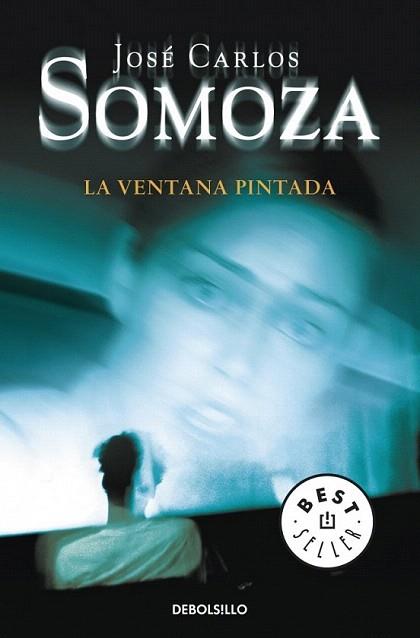 LA VENTANA PINTADA debolsillo | 9788499085661 | SOMOZA JOSE CARLOS | Llibres Parcir | Librería Parcir | Librería online de Manresa | Comprar libros en catalán y castellano online