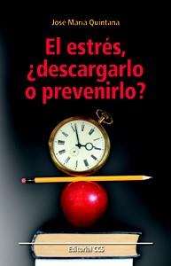 EL ESTRES DESCARGARLO O PREVENIRLO | 9788498427011 | QUINTANA JOSE MARIA | Llibres Parcir | Llibreria Parcir | Llibreria online de Manresa | Comprar llibres en català i castellà online