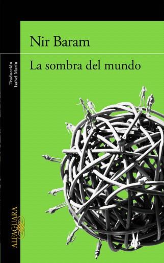 LA SOMBRA DEL MUNDO | 9788420418919 | BARAM,NIR | Llibres Parcir | Librería Parcir | Librería online de Manresa | Comprar libros en catalán y castellano online