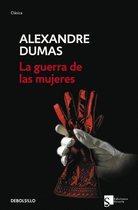 LA GUERRA DE LAS MUJERES DEBOLSILLO | 9788499088846 | ALEXANDRE DUMAS | Llibres Parcir | Librería Parcir | Librería online de Manresa | Comprar libros en catalán y castellano online