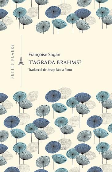 T'AGRADA BRAHMS? | 9788417998851 | SAGAN, FRANÇOISE | Llibres Parcir | Librería Parcir | Librería online de Manresa | Comprar libros en catalán y castellano online