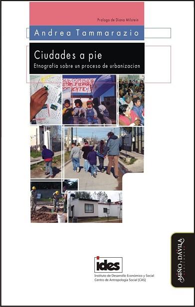 CIUDADES A PIE. ETNOGRAFÍA SOBRE UN PROCESO DE URBANIZACIÓN | PODI124863 | TAMMARAZIO  ANDREA | Llibres Parcir | Librería Parcir | Librería online de Manresa | Comprar libros en catalán y castellano online