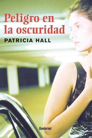 PELIGRO EN LA OSCURIDAD | 9788495618306 | HALL | Llibres Parcir | Librería Parcir | Librería online de Manresa | Comprar libros en catalán y castellano online