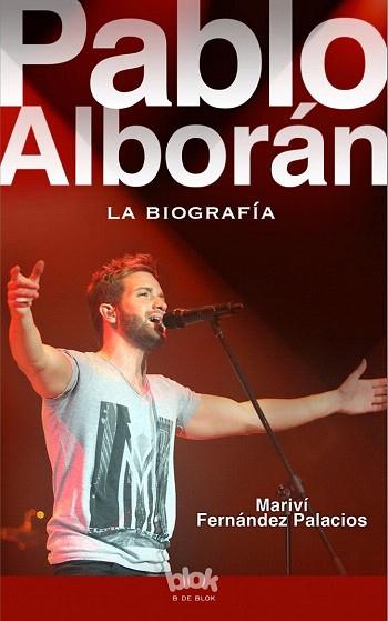 PABLO ALBORÁN. LA BIOGRAFÍA 100% NO OFICIAL | 9788416075225 | FERNÁNDEZ PALACIOS, MARIVÍ | Llibres Parcir | Llibreria Parcir | Llibreria online de Manresa | Comprar llibres en català i castellà online